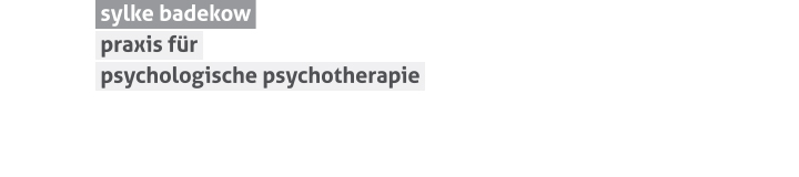 kopfzeile mit logo: sylke badekow, praxis fr psychologische psychotherapie